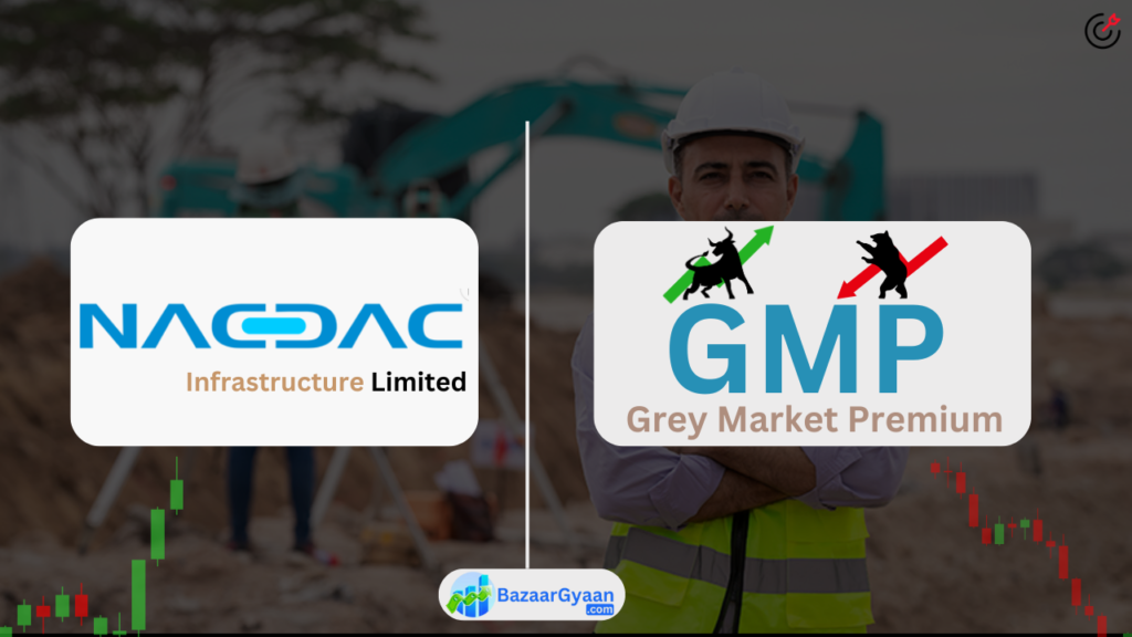 NACDAC Infrastructure SME IPO GMP(एनएसीडीएसी इन्फ्रास्ट्रक्चर आईपीओ)