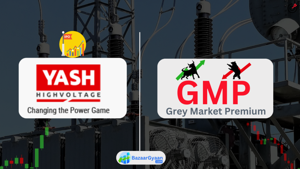 Yash Highvoltage SME IPO GMP(यश हाईवोल्टेज आईपीओ)