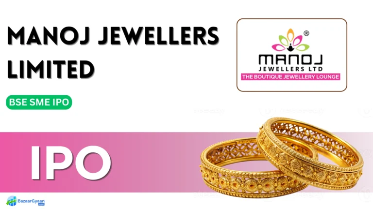Manoj Jewellers IPO details, including price, subscription dates, and listing information.