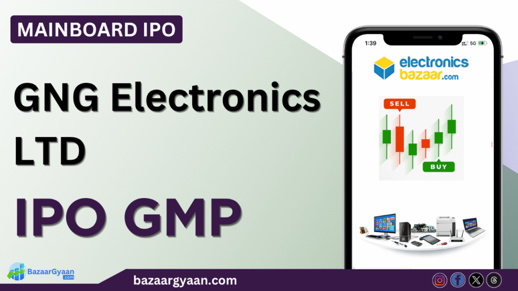 GNG Electronics IPO GMP Today – Grey Market Premium Update