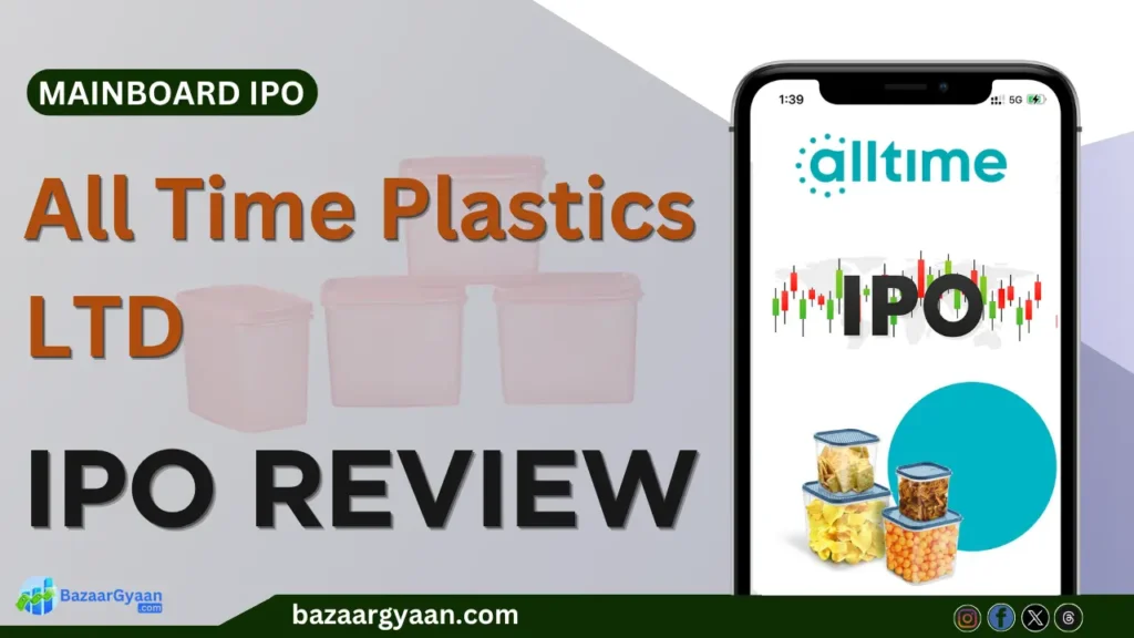 All Time Plastics IPO Review – Key Financials, Issue Details, and Investment Insights