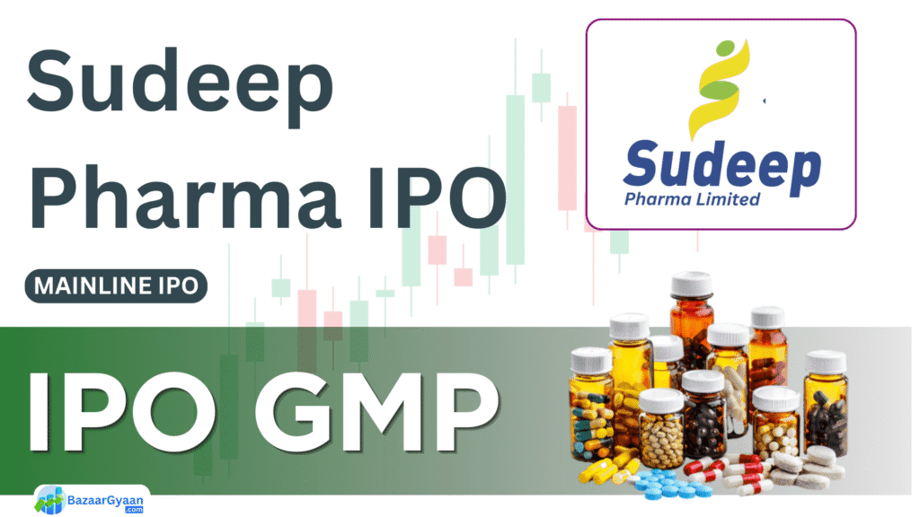 Sudeep Pharma IPO GMP today latest update, grey market premium, issue details