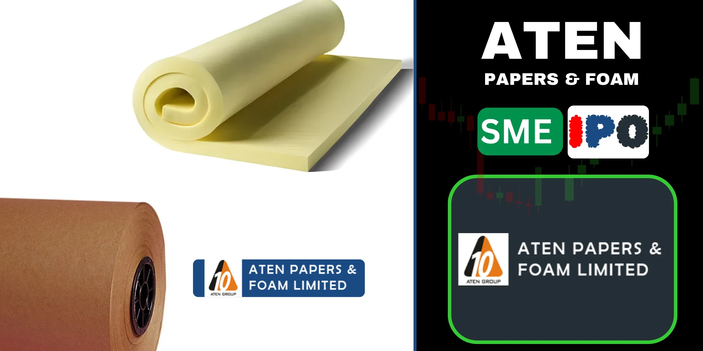 Aten Papers & Foam IPO – प्रमुख जानकारी और निवेश विवरण। Aten Papers & Foam IPO विवरण – इश्यू साइज़, प्राइस बैंड, लिस्टिंग डेट और निवेश जानकारी।