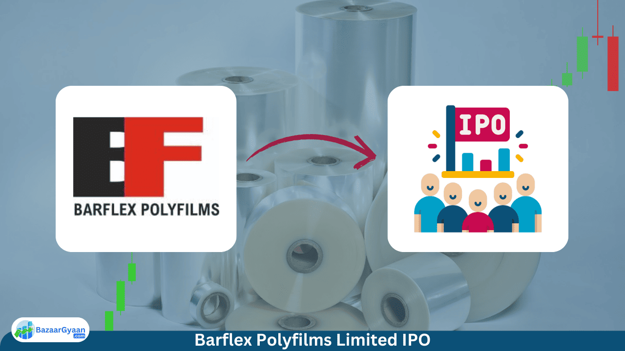 Barflex Polyfilms Limited IPO Barflex Polyfilms Limited IPO