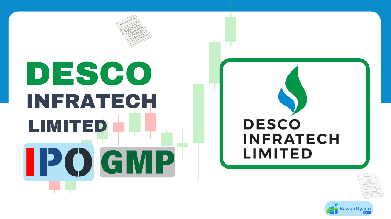 Desco Infratech IPO GMP और लिस्टिंग से जुड़ी ताजा जानकारी। Desco Infratech SME IPO का ग्रे मार्केट प्रीमियम (GMP) और लिस्टिंग अनुमान।
