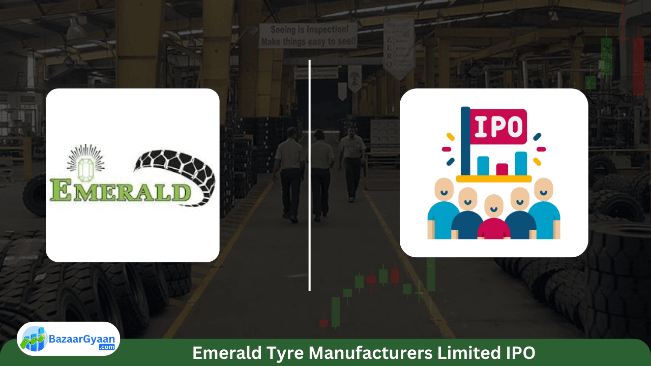Emerald Tyre Manufacturers Limited IPO Emerald Tyre Manufacturers Limited IPO