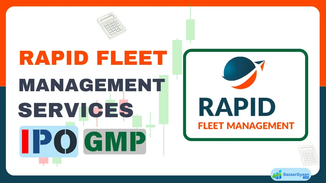 Rapid Fleet SME IPO GMP और ताजा अपडेट Rapid Fleet SME IPO GMP और लिस्टिंग अनुमान की जानकारी